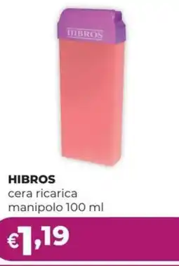La Saponeria HIBROS cera ricarica manipolo offerta