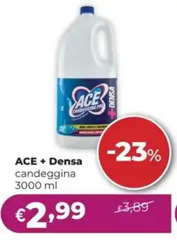 La Saponeria ACE + Densa candeggina offerta