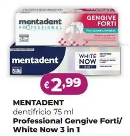 La Saponeria MENTADENT dentifricio Professional Gengive Forti/ White Now 3 in 1 offerta