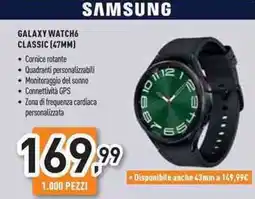 Unieuro Samsung galaxy watch6 classic (47mm) offerta