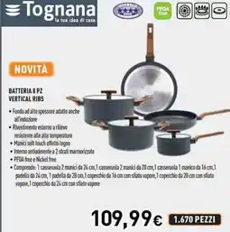 Unieuro Tognana batteria vertical ribs offerta