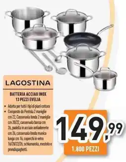 Unieuro Lagostina batteria acciao inox 13 pezzi evelia offerta