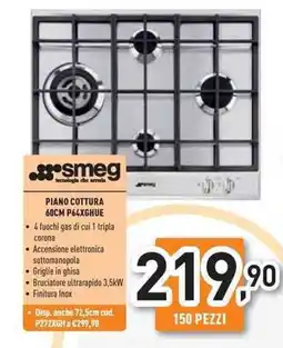 Unieuro smeg PIANO COTTURA 60CM P64XGHUE offerta