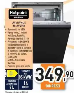 Unieuro Hotpoint ARISTON LAVSTOVIGLIE HA4IUFD14B offerta