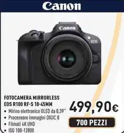 Unieuro Canon fotocamera mirrorless EOS R100 RF-S 18-45MM offerta