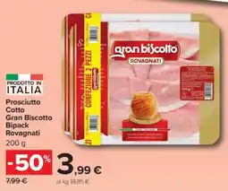 Carrefour Prosciutto Cotto Gran Biscotto Bipack Rovagnati offerta