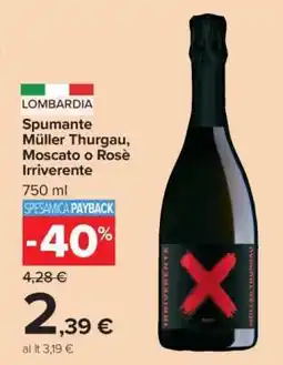 Carrefour Spumante Müller Thurgau, Moscato o Rosè Irriverente offerta