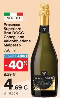 Carrefour Prosecco Superiore Brut DOCG Conegliano Valdobbiadene Malpasso offerta
