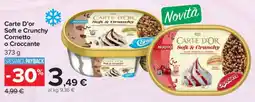 Carrefour Carte D'Or Soft e Crunchy Cornetto o Croccante offerta