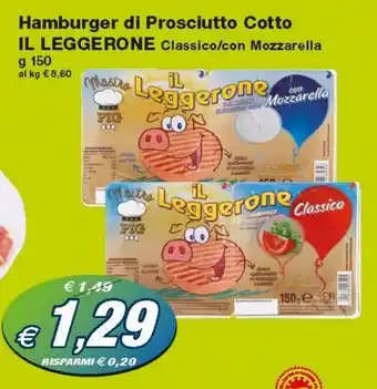Il Leggerone Hamburger di Prosciutto Cotto 150g