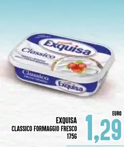 Al Discount Exquisa classico formaggio fresco offerta