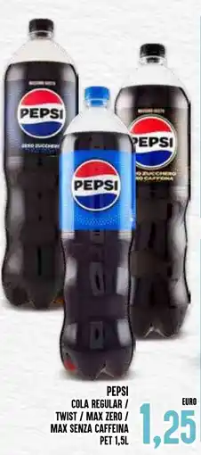 Al Discount Pepsi cola regular / twist/max zero / max senza caffeina pet offerta