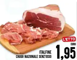 Al Discount Italfine crudo nazionale senz'osso offerta