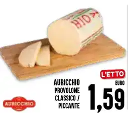 Al Discount Auricchio provolone classico / piccante offerta