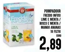 Al Discount Pompadour freddo infusi lime e menta / bosco e menta / mango ananas 18 filtri offerta