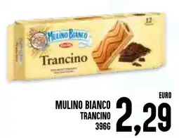 Al Discount Mulino bianco trancino offerta