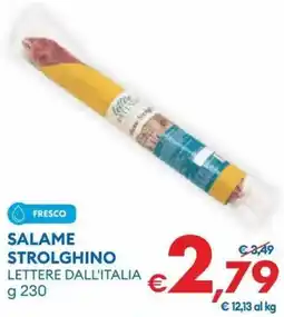 MD Discount Salame strolghino LETTERE DALL'ITALIA offerta