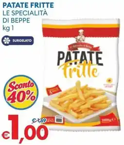 MD Discount Patate fritte LE SPECIALITÀ DI BEPPE offerta