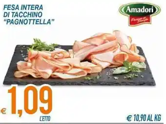 MD Discount Amadori Fesa Intera di Tacchino "Pagnottella" offerta