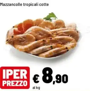 Iper La Grande Mazzancolle tropicali cotte offerta