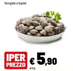 Iper La Grande Vongole o lupini offerta