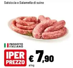 Iper La Grande Salsiccia o Salamella di suino offerta