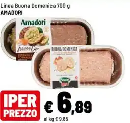 Iper La Grande Linea Buona Domenica AMADORI offerta