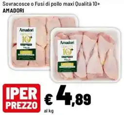 Iper La Grande Sovracosce o Fusi di pollo maxi Qualità 10+ AMADORI offerta