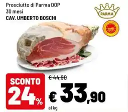 Iper La Grande Prosciutto di Parma DOP CAV. UMBERTO BOSCHI offerta