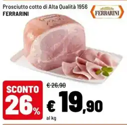 Iper La Grande Prosciutto cotto di Alta Qualità 1956 FERRARINI offerta