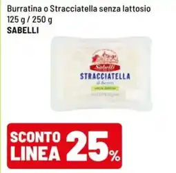Iper La Grande Burratina o Stracciatella senza lattosio SABELLI offerta