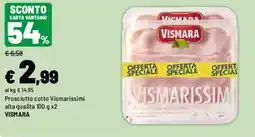 Iper La Grande Prosciutto cotto Vismarissimi alta qualità VISMARA offerta