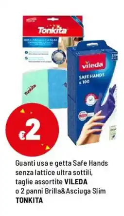 Iper La Grande Guanti usa e getta Safe Hands senza lattice ultra sottili, taglie assortite VILEDA o 2 panni Brilla& Asciuga Slim TONKITA offerta