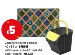 Iper La Grande €5 Zerbino Welcome o Rombi, o Pattumiera Stack 'n Sort 25 1 MAZZEI offerta