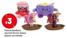 Iper La Grande Peluche BumBumz assortiti 20 cm o Vaiana playset con minidoll offerta