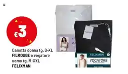 Iper La Grande Canotta donna FILROUGE o vogatore uomo FELIXMAN offerta