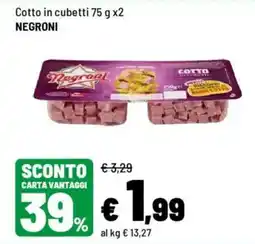 Iper La Grande Cotto in cubetti NEGRONI offerta