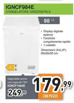 Unieuro IGNIS IGNCF984E CONGELATORE ORIZZONTALE offerta