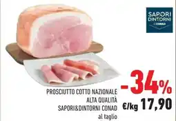 Conad Superstore Prosciutto cotto nazionale alta qualità SAPORI&DINTORNI CONAD offerta