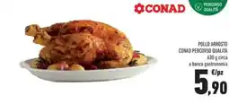 Conad Superstore Pollo arrosto CONAD PERCORSO QUALITÀ offerta