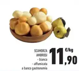 Conad Superstore Scamorza ambrosi bianca, affumicata a banco gastronomia offerta