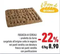 Conad Superstore Conad focaccia ai cereali offerta