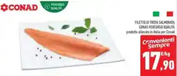 Conad Superstore Filetto di trota salmonata CONAD PERCORSO QUALITÀ offerta