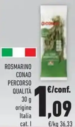 Conad Superstore Rosmarino CONAD PERCORSO QUALITÀ offerta