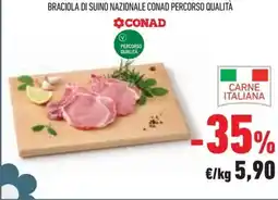 Conad Superstore Braciola di suino nazionale CONAD PERCORSO QUALITÀ offerta