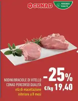 Conad Superstore Nodini/braciole di vitello CONAD PERCORSO QUALITA offerta