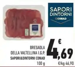 Conad Superstore Bresaola della valtellina i.g.p. SAPORI&DINTORNI CONAD offerta