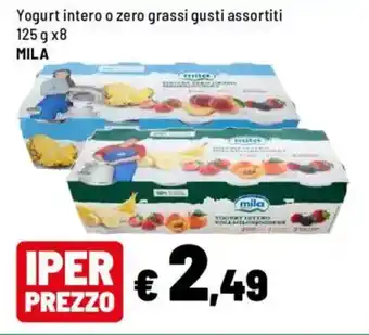 Iper La Grande Yogurt intero o zero grassi MILA offerta