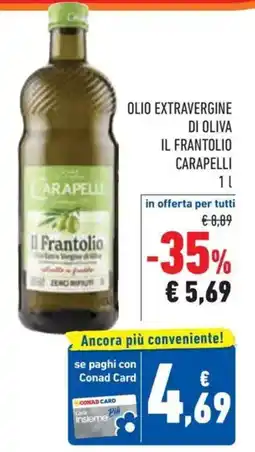 Conad Superstore Olio extravergine di oliva il frantolio CARAPELLI offerta