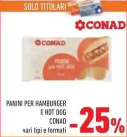 Conad Superstore Panini per hamburger e hot dog CONAD offerta